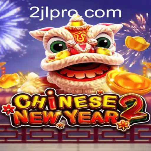 Discover the Thrills of CHINESENEWYEAR2: An In-Depth Look at the Game with 2JL